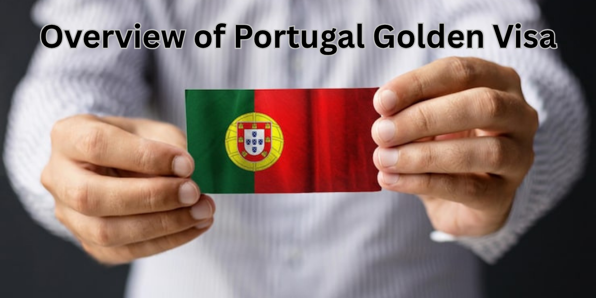 Overview of Portugal Golden Visa