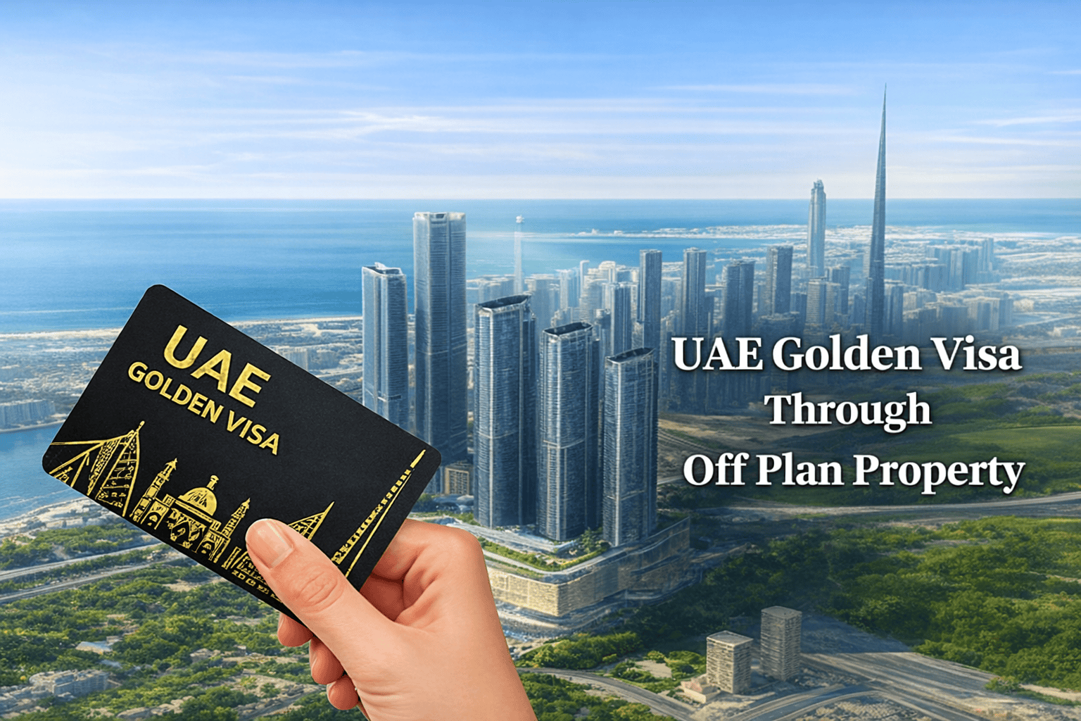Buying Off-Plan property in Dubai for Golden Visa